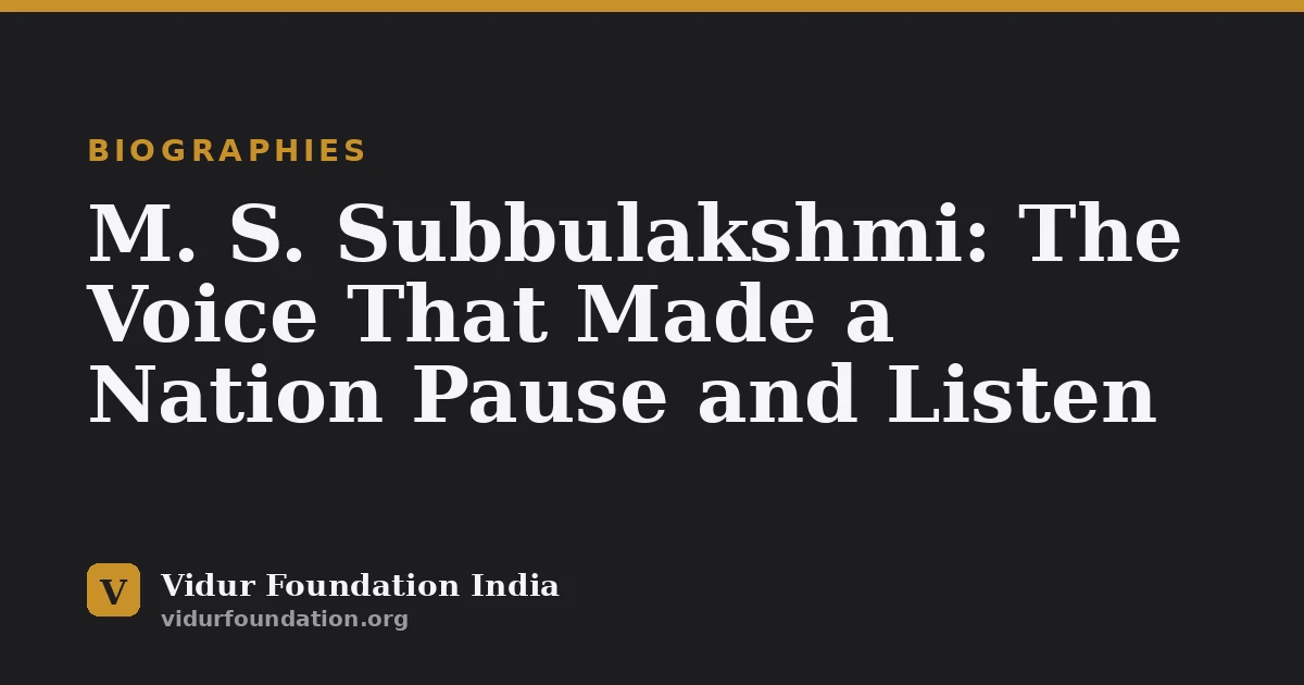 M. S. Subbulakshmi: The Voice That Made a Nation Pause and Listen