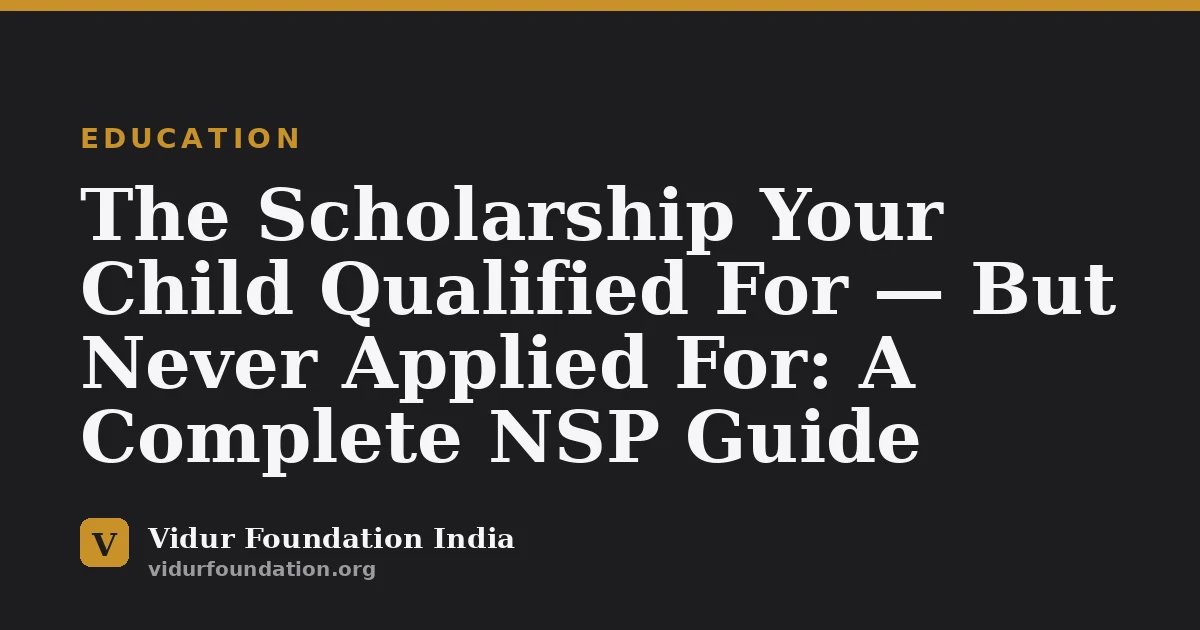 The Scholarship Your Child Qualified For — But Never Applied For: A Complete NSP Guide