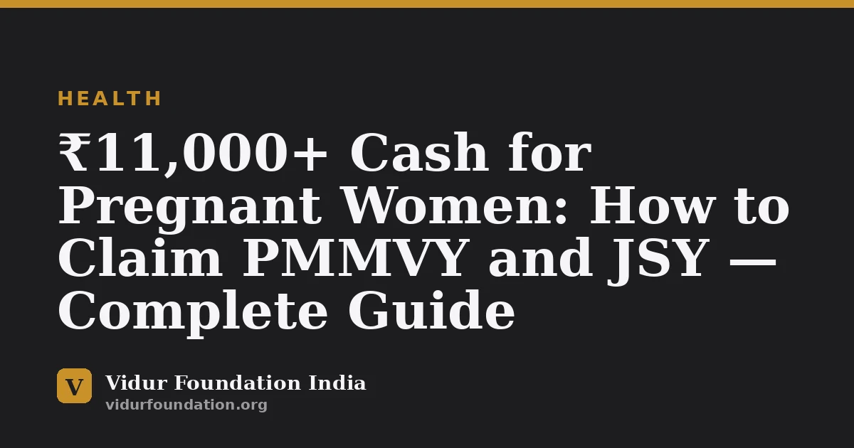 ₹11,000+ Cash for Pregnant Women: How to Claim PMMVY and JSY — Complete Guide