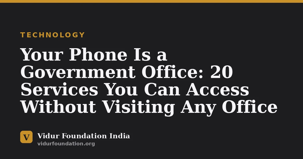 Your Phone Is a Government Office: 20 Services You Can Access Without Visiting Any Office