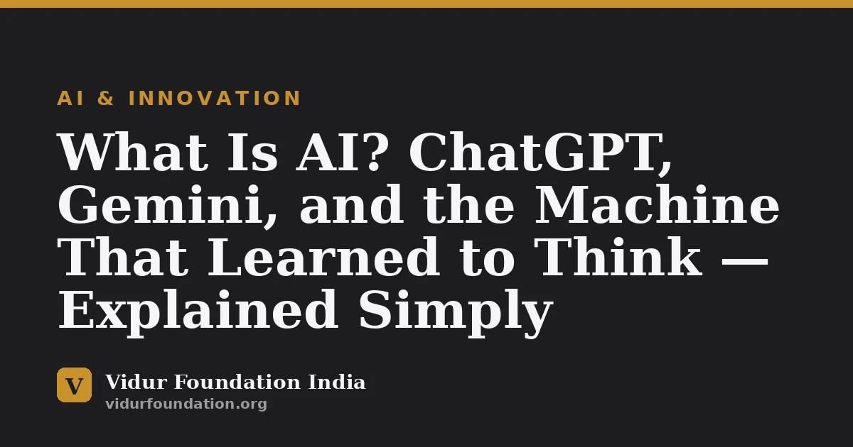 What Is AI? ChatGPT, Gemini, and the Machine That Learned to Think — Explained Simply